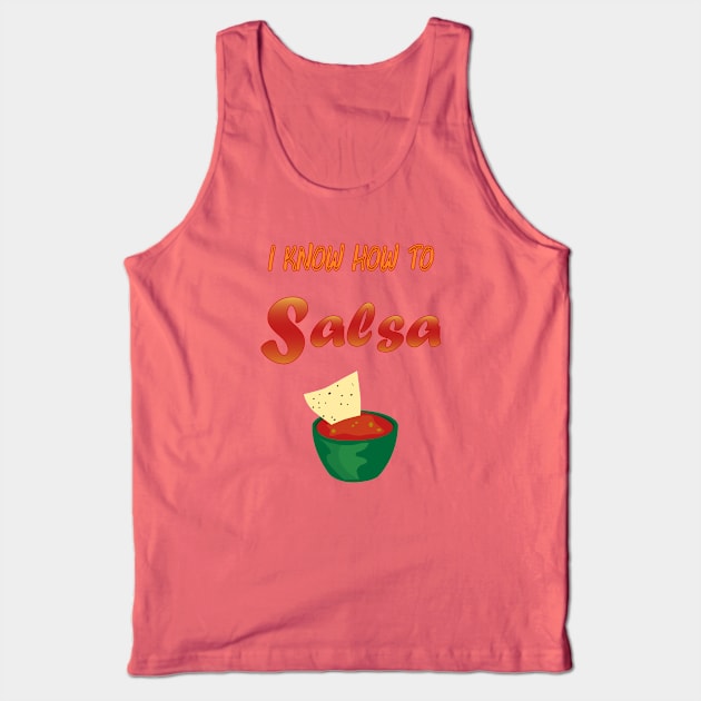 I know how to salsa Tank Top by CharlieDF